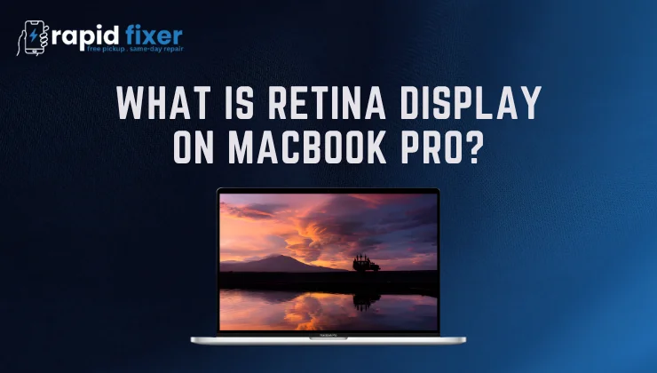 What Is Retina Display on MacBook Pro