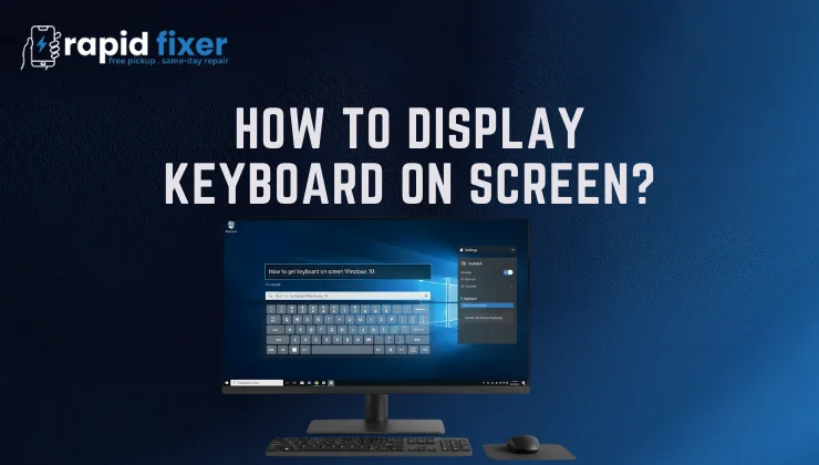 How to Display Keyboard on Screen