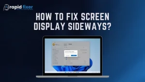 How to Fix Screen Display Sideways